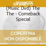 (Music Dvd) The The - Comeback Special cd