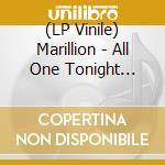 (LP Vinile) Marillion - All One Tonight (Live At The Royal Albert Hall) (4 Lp) vinile