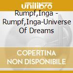 Rumpf,Inga - Rumpf,Inga-Universe Of Dreams cd
