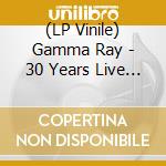 (LP Vinile) Gamma Ray - 30 Years Live Anniversary (3 Lp) vinile