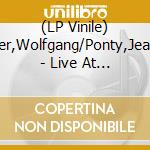 (LP Vinile) Dauner,Wolfgang/Ponty,Jean-Luc - Live At The Bern Jazz Festival vinile