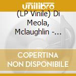 (LP Vinile) Di Meola, Mclaughlin - Saturday Night In San Francisco vinile