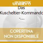 Das Kuscheltier-Kommando - Musikh?Rspiel Zum Buch cd