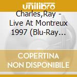 Charles,Ray - Live At Montreux 1997 (Blu-Ray Digipak) cd musicale