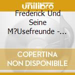 Frederick Und Seine M?Usefreunde - Frederick-Box (2 Cd) cd