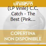 (LP Vinile) C.C. Catch - The Best (Pink Transparent Vinyl) vinile