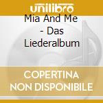 Mia And Me - Das Liederalbum cd