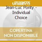 Jean-Luc Ponty - Individual Choice cd
