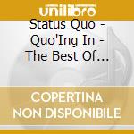Status Quo - Quo'Ing In - The Best Of The Noughties (3 Cd) cd