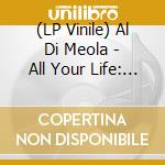 (LP Vinile) Al Di Meola - All Your Life: A Tribute To The Beatles (2 Lp) lp vinile