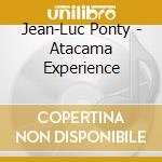 Jean-Luc Ponty - Atacama Experience cd