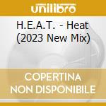 H.E.A.T. - Heat (2023 New Mix) cd