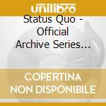 Status Quo - Official Archive Series Vol. 2 (2 Cd) cd