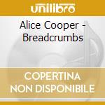 Alice Cooper - Breadcrumbs cd