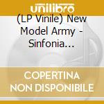 (LP Vinile) New Model Army - Sinfonia (3Lp/180G/Gatefold) vinile