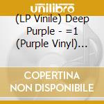 (LP Vinile) Deep Purple - =1 (Purple Vinyl) (2 Lp) vinile