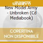 New Model Army - Unbroken (Cd Mediabook) cd