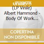 (LP Vinile) Albert Hammond - Body Of Work (2 Lp) lp vinile