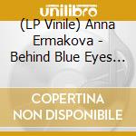 (LP Vinile) Anna Ermakova - Behind Blue Eyes (The Movie Album) (Transparent Pink/Turquoise Vinyl) (2 Lp) vinile