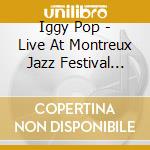 Iggy Pop - Live At Montreux Jazz Festival 2023 (2 Cd) cd