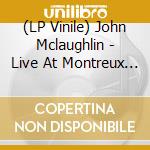 (LP Vinile) John Mclaughlin - Live At Montreux Jazz Festival 2022 vinile