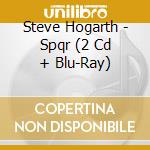 Steve Hogarth - Spqr (2 Cd + Blu-Ray) cd