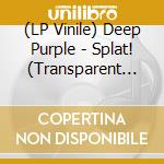 (LP Vinile) Deep Purple - Splat! (Transparent Yellow Vinyl) (2 Lp) vinile