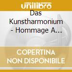 Das Kunstharmonium - Hommage A Victor Mustel cd musicale di Das Kunstharmonium