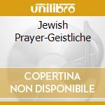 Jewish Prayer-Geistliche cd
