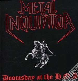 Metal Inquisitor - Doomsday At The H.O.A. cd musicale di Metal Inquisitor