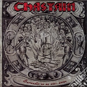 Chastain - Surrender To No One - Uncut cd musicale di Chastain