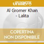Al Gromer Khan - Lalita cd