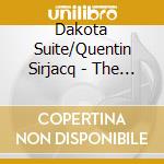 Dakota Suite/Quentin Sirjacq - The Side Of Her Inexhaustable (2 Cd) cd musicale di Tav Falco