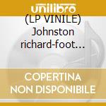 (LP VINILE) Johnston richard-foot hill stomp lp lp vinile di Richard Johnston
