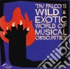 Tav Falco - Wild & Exotic World Of Musical Obscurities cd