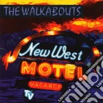 Walkabouts - New West Motel cd