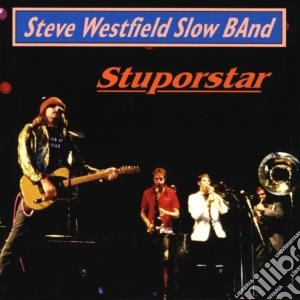 Westfield, Steve - Stuporstar cd musicale di WESTFIELD STEVE