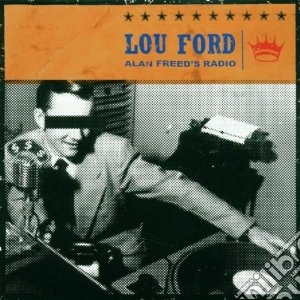 Lou Ford - Alan Freed S Radio cd musicale di LOU FORD