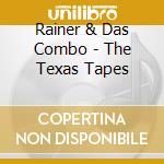 Rainer & Das Combo - The Texas Tapes