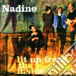 Nadine - Lit Up From The Inside cd