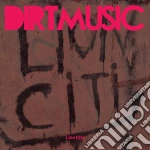 Dirtmusic - Lion City cd