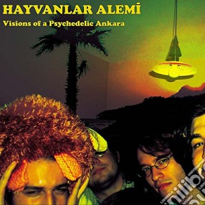 (LP Vinile) Hayvanlar Alemi - Visions Of A Psychedelic Ankara lp vinile di Hayvanlar Alemi