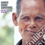(LP Vinile) Khmer Rouge Survivors: They Will Kill You If You Cry / Various vinile