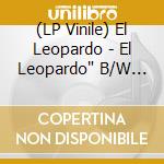 (LP Vinile) El Leopardo - El Leopardo' B/W 'El Acontista vinile