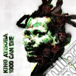 King Ayisoba - 1000 Can Die cd