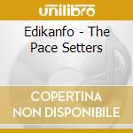 Edikanfo - The Pace Setters cd
