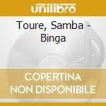 Toure, Samba - Binga cd