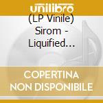 (LP Vinile) Sirom - Liquified Throne Of Simplicity lp vinile