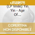 (LP Vinile) Yin Yin - Age Of Aquarius-Download vinile