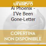 Ai Phoenix - I'Ve Been Gone-Letter cd
